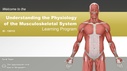 Understanding the Physiology of the Musculoskeletal System